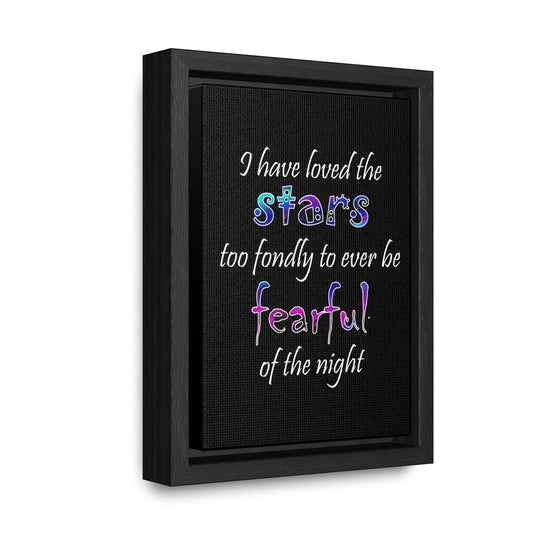 I Have Loved the Stars (Gallery Canvas, Vertical Frame)