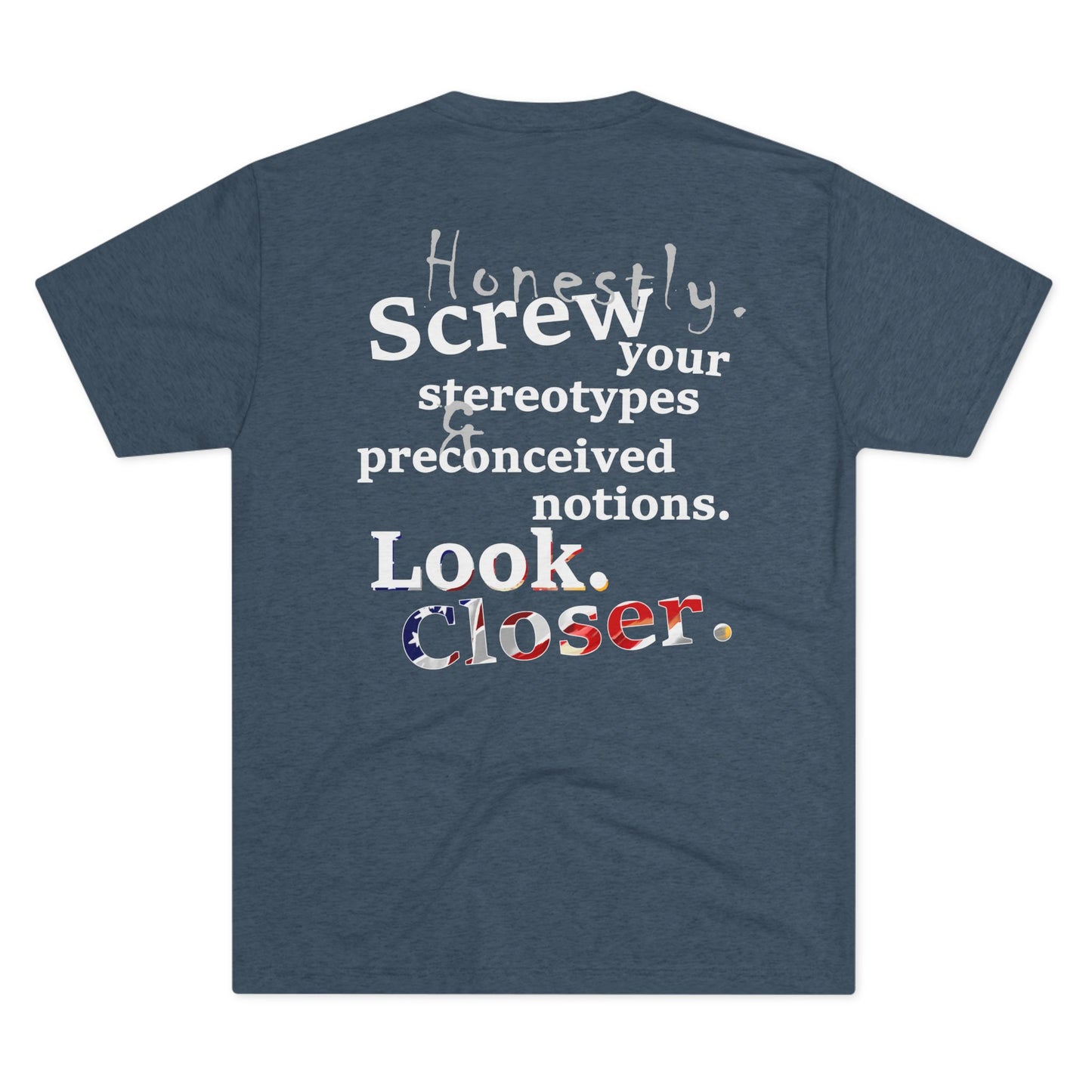 Look. Closer. (Triblend Crew Tee)