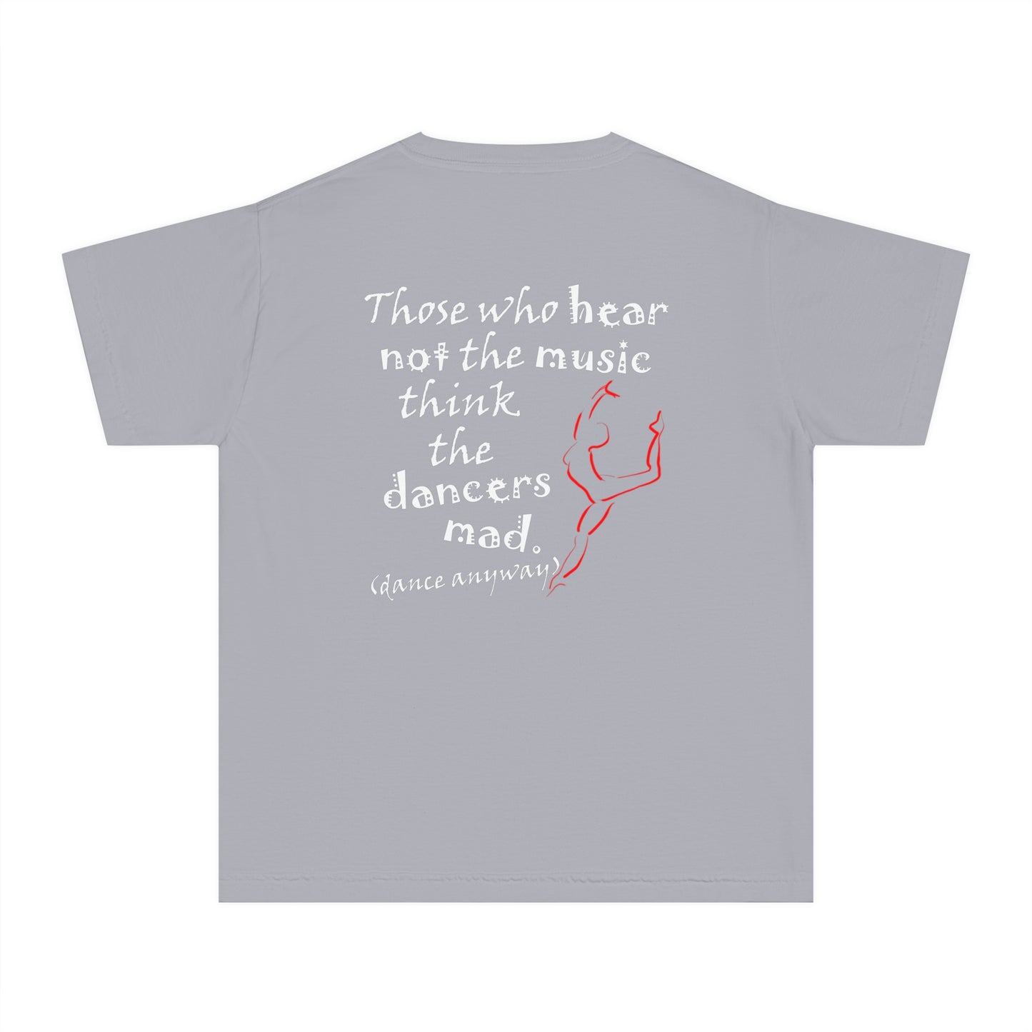 Ballerina; Those Who Hear Not the Music (Youth Tee)