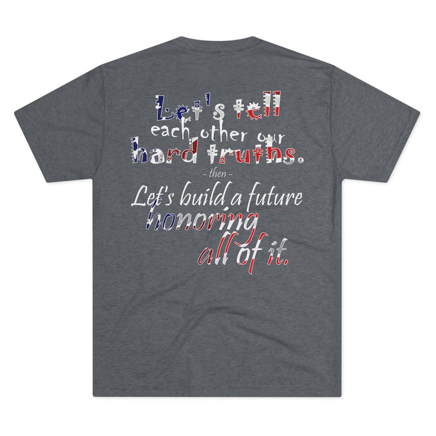 Hard Truths (Triblend Crew Tee)