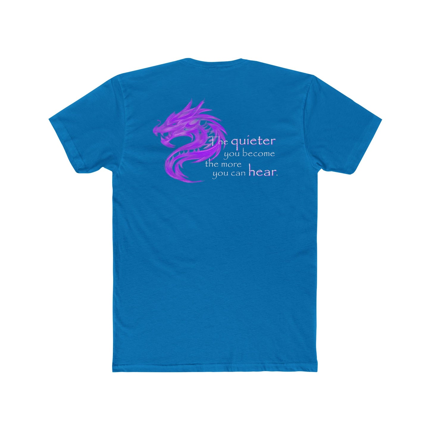 Quieter You Become (Cotton Crew Tee)