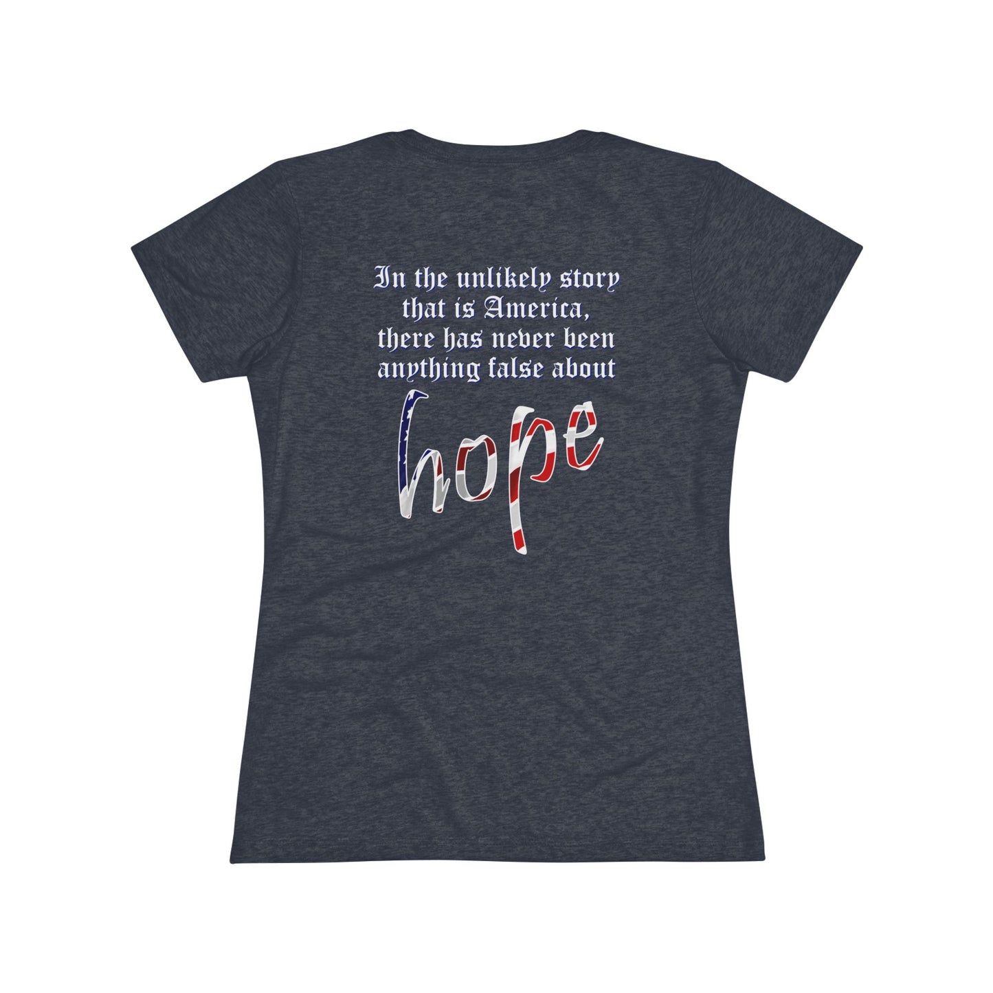 In the Unlikely Story that is America (Women's Triblend Tee)