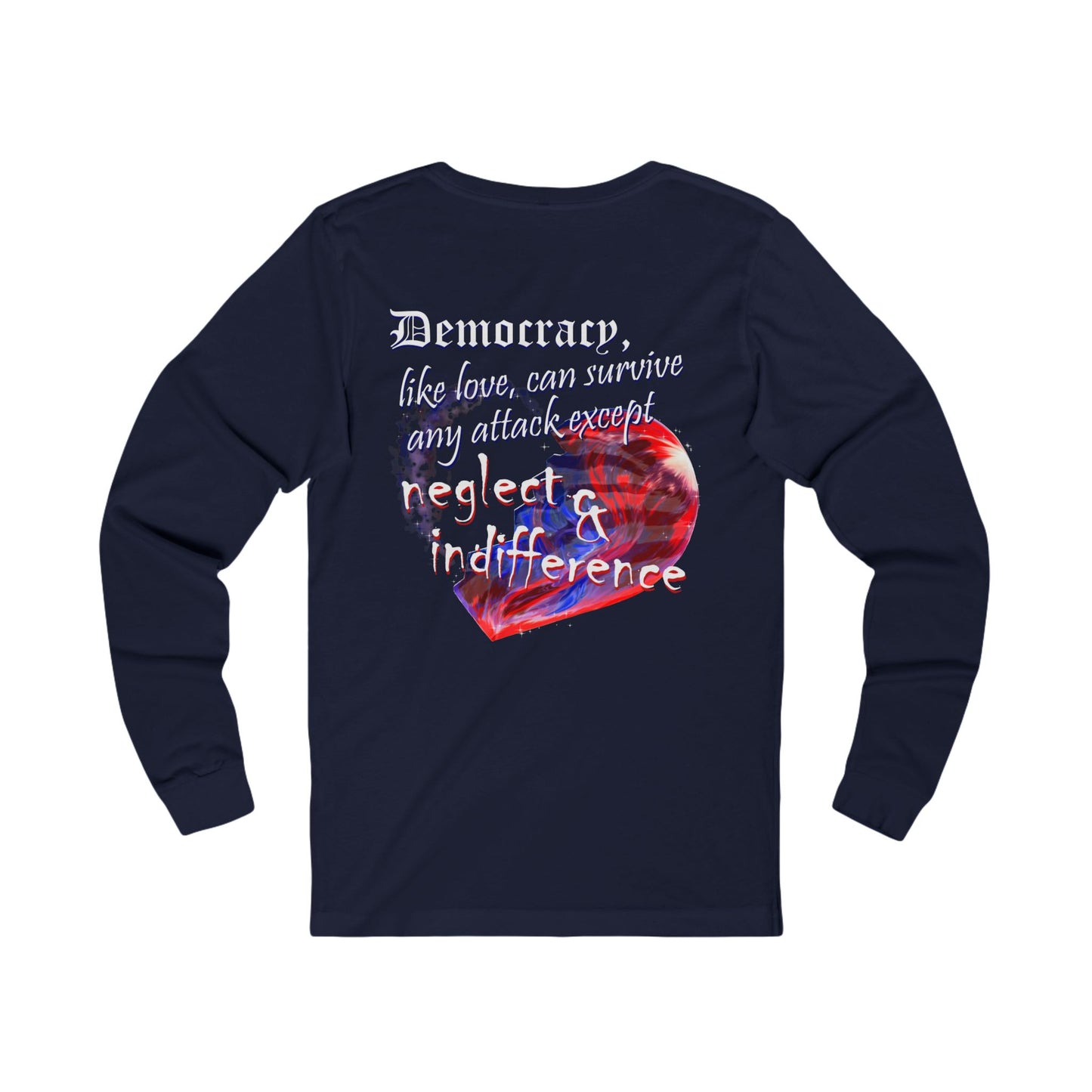 Democracy, Like Love, Can Survive (Jersey Long Sleeve)