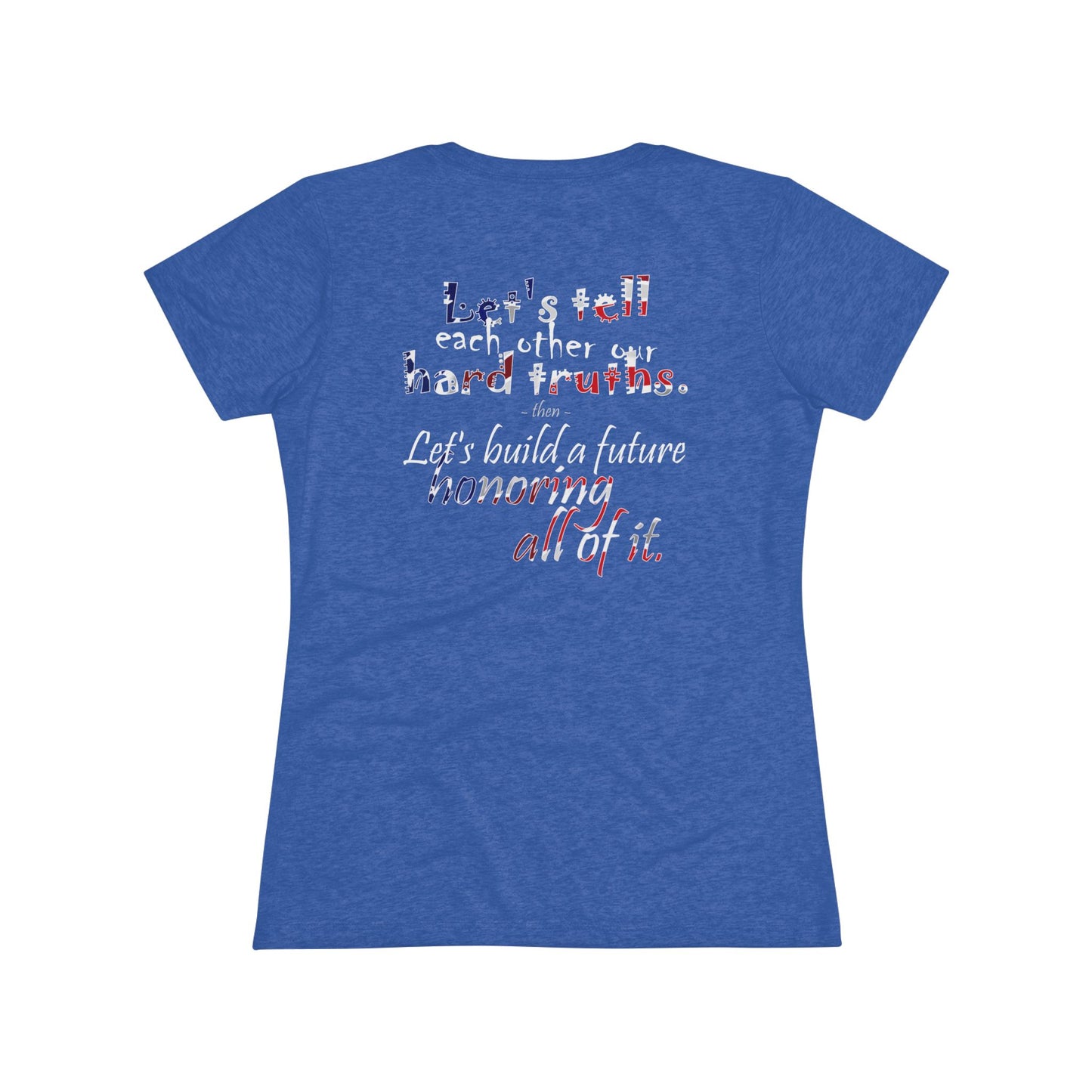 Hard Truths (Women's Triblend Tee)