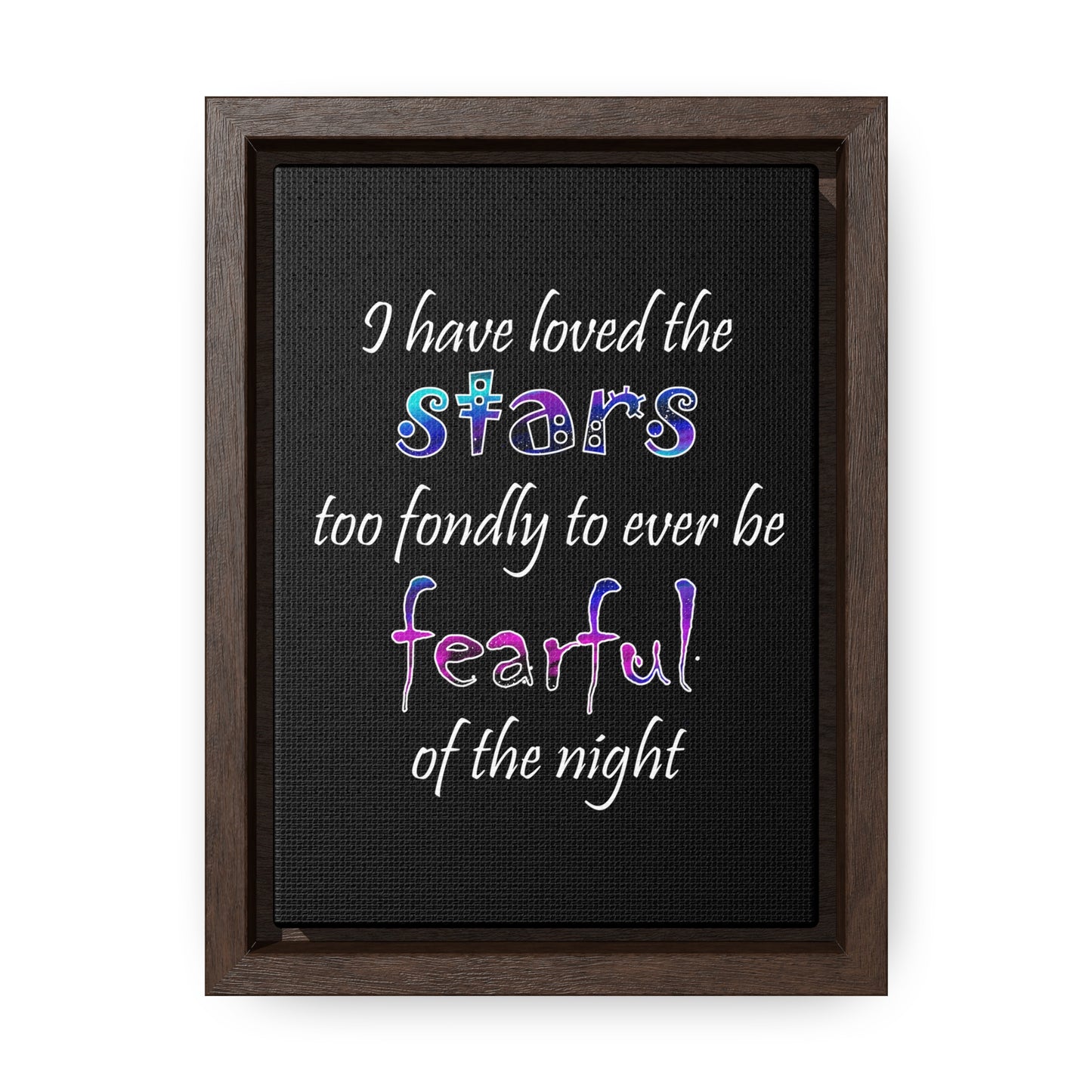 I Have Loved the Stars (Gallery Canvas, Vertical Frame)