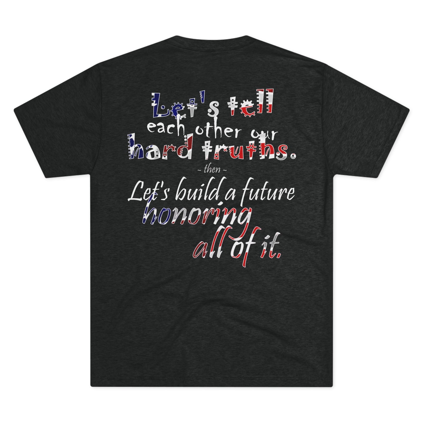 Hard Truths (Triblend Crew Tee)