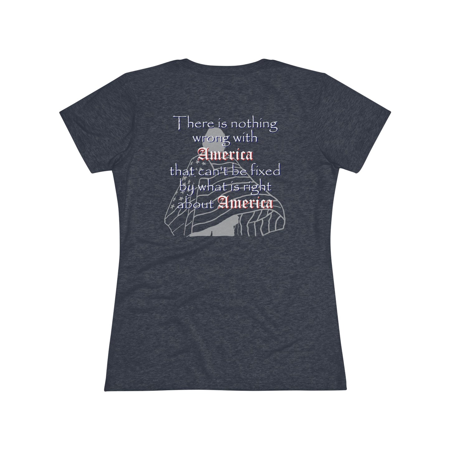 Nothing Wrong with America That (Women's Triblend Tee)