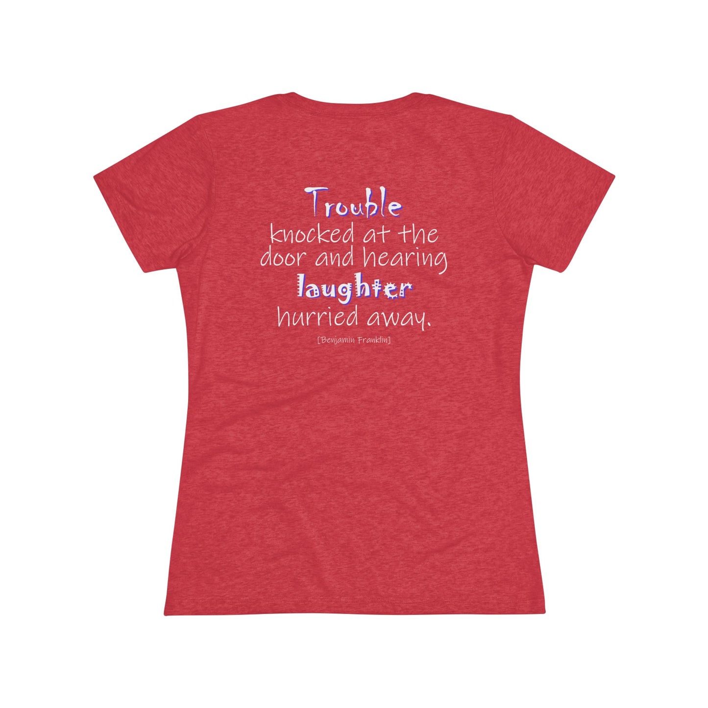 Trouble Knocked at the Door (Women's Triblend Tee)