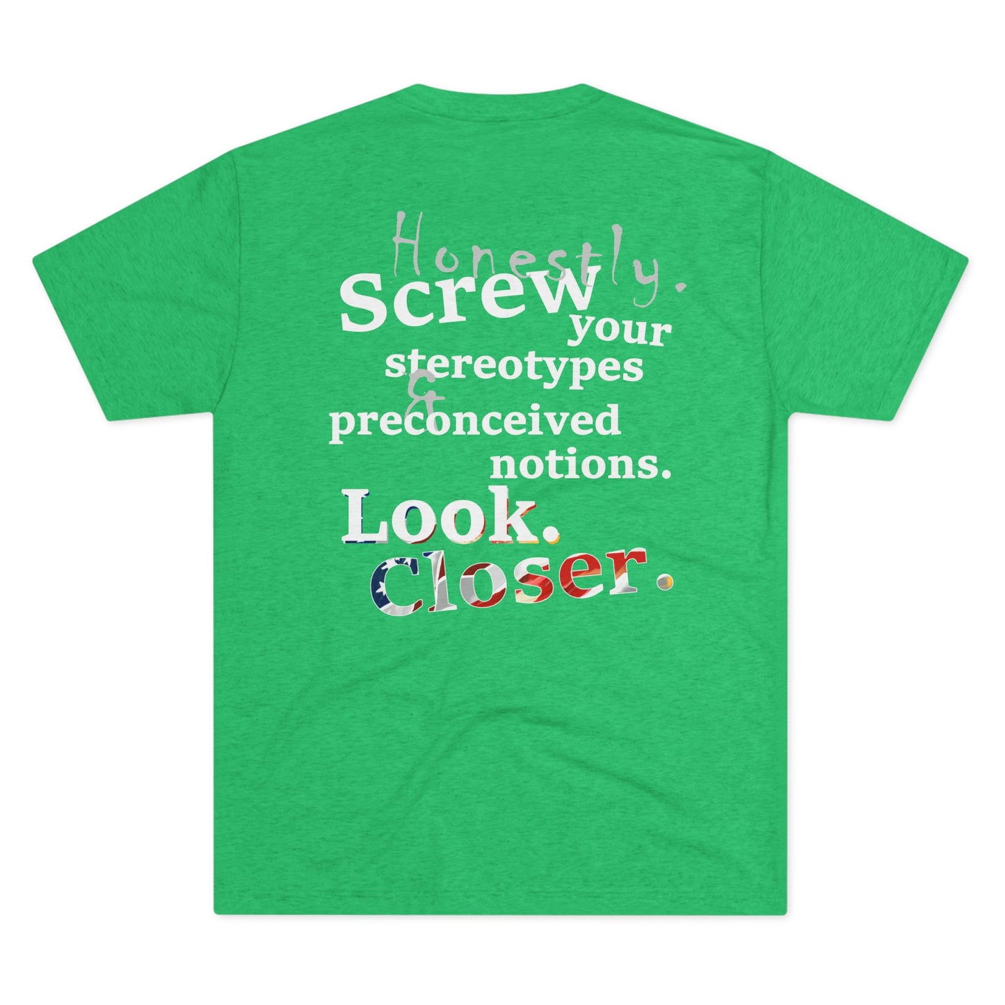 Look. Closer. (Triblend Crew Tee)