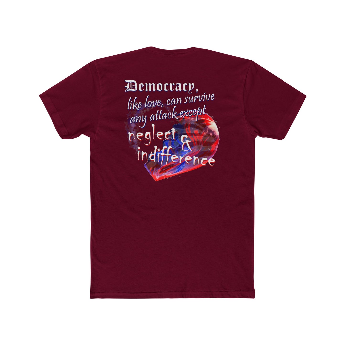 Democracy, Like Love, Can Survive (Cotton Crew Tee)