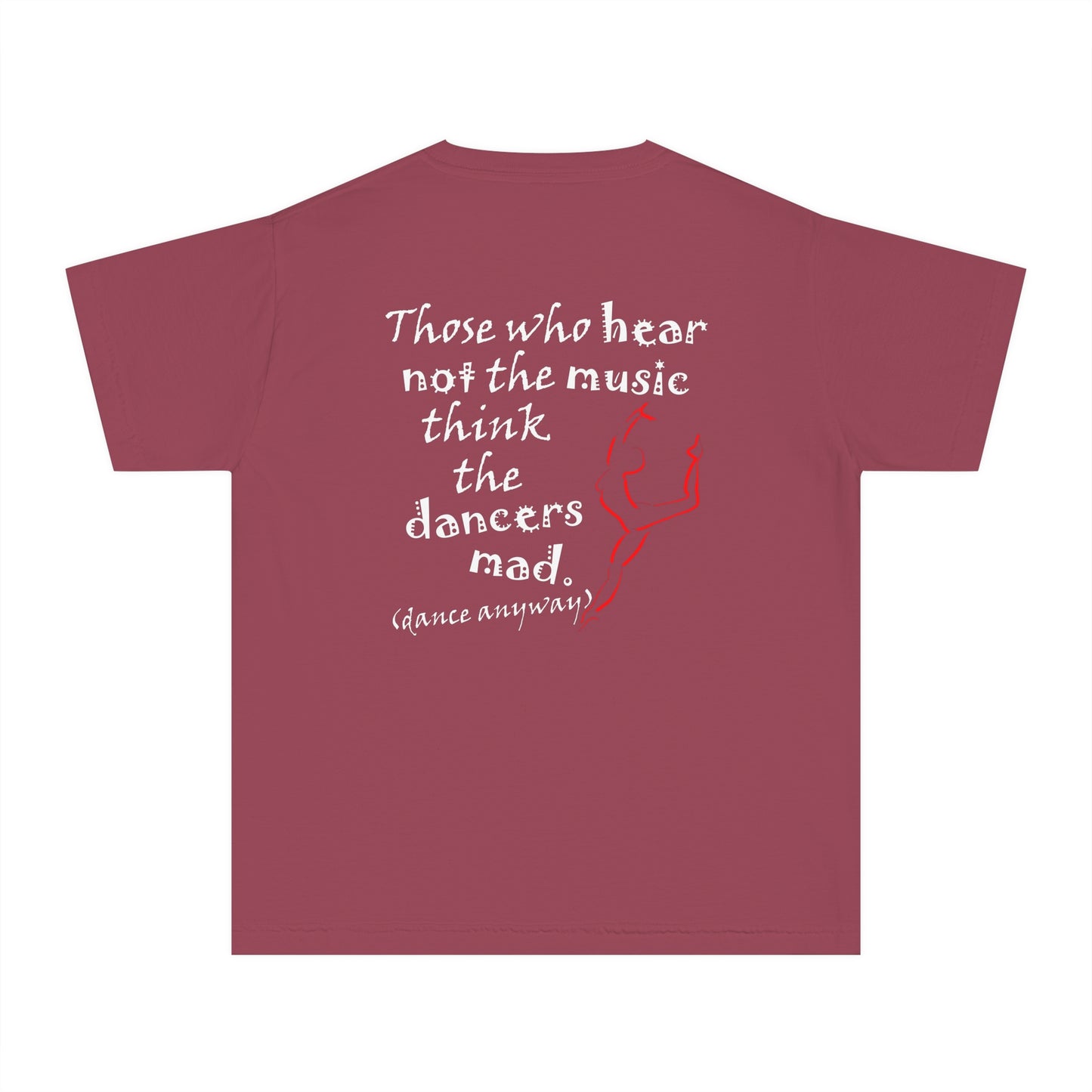 Ballerina; Those Who Hear Not the Music (Youth Tee)