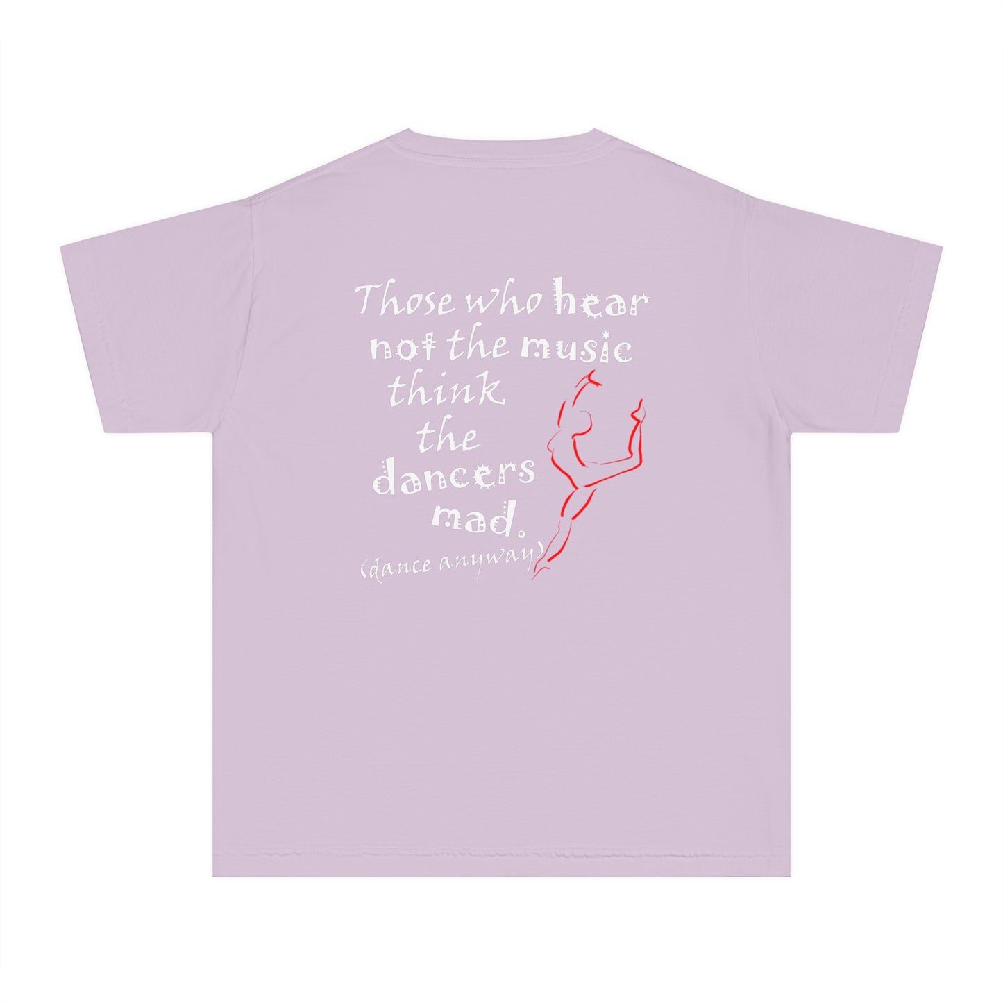 Ballerina; Those Who Hear Not the Music (Youth Tee)