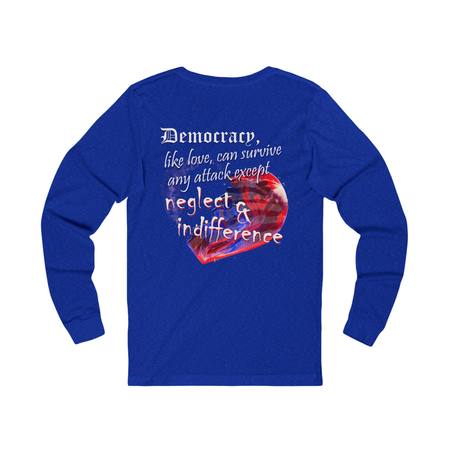 Democracy, Like Love, Can Survive (Jersey Long Sleeve)