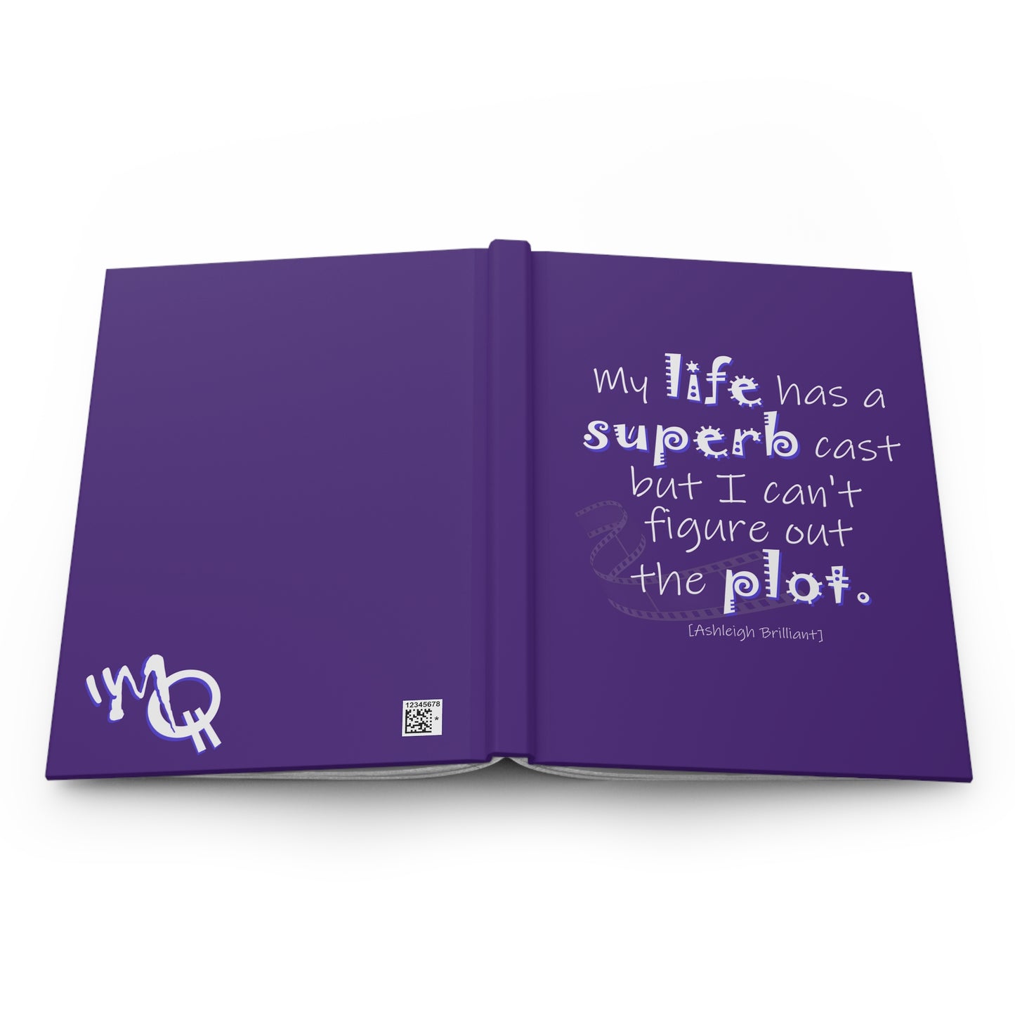 My Life Has A Superb Cast ... (Hardcover Journal Matte)
