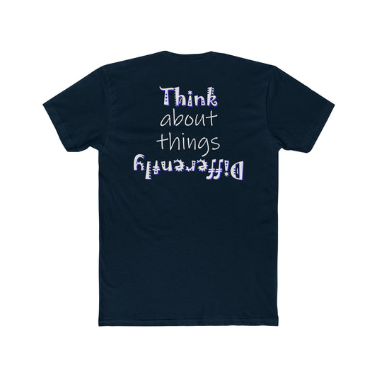 Think About Things Differently (Cotton Crew Tee)
