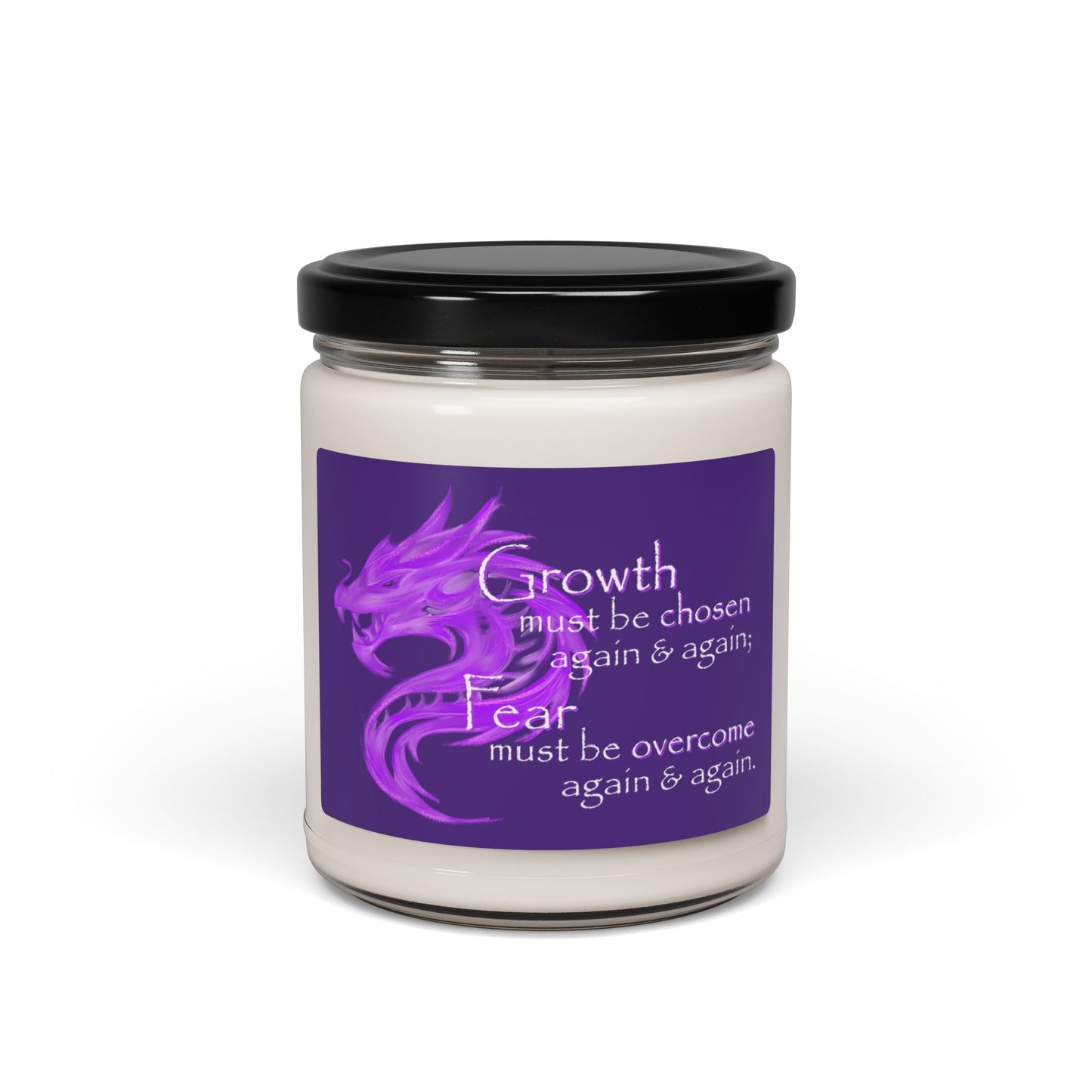 Growth Must Be Chosen (Scented Soy Candle, 9oz)