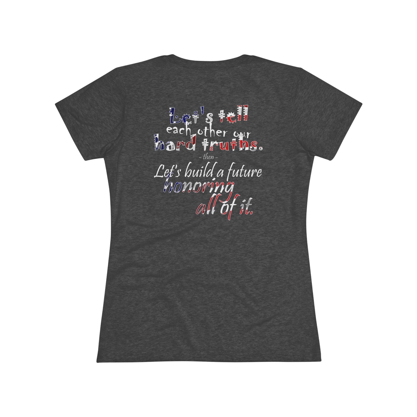 Hard Truths (Women's Triblend Tee)