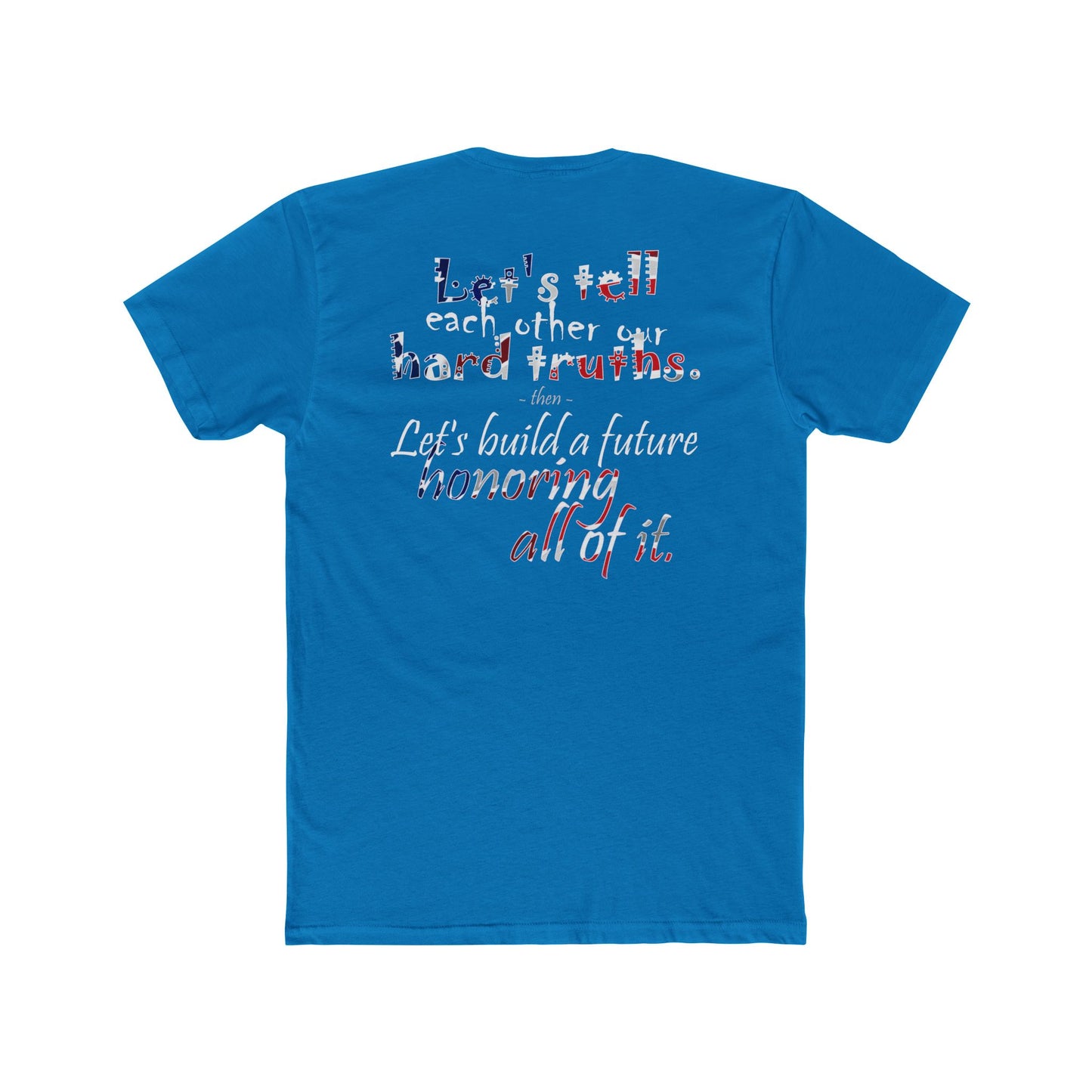Hard Truths (Cotton Crew Tee)