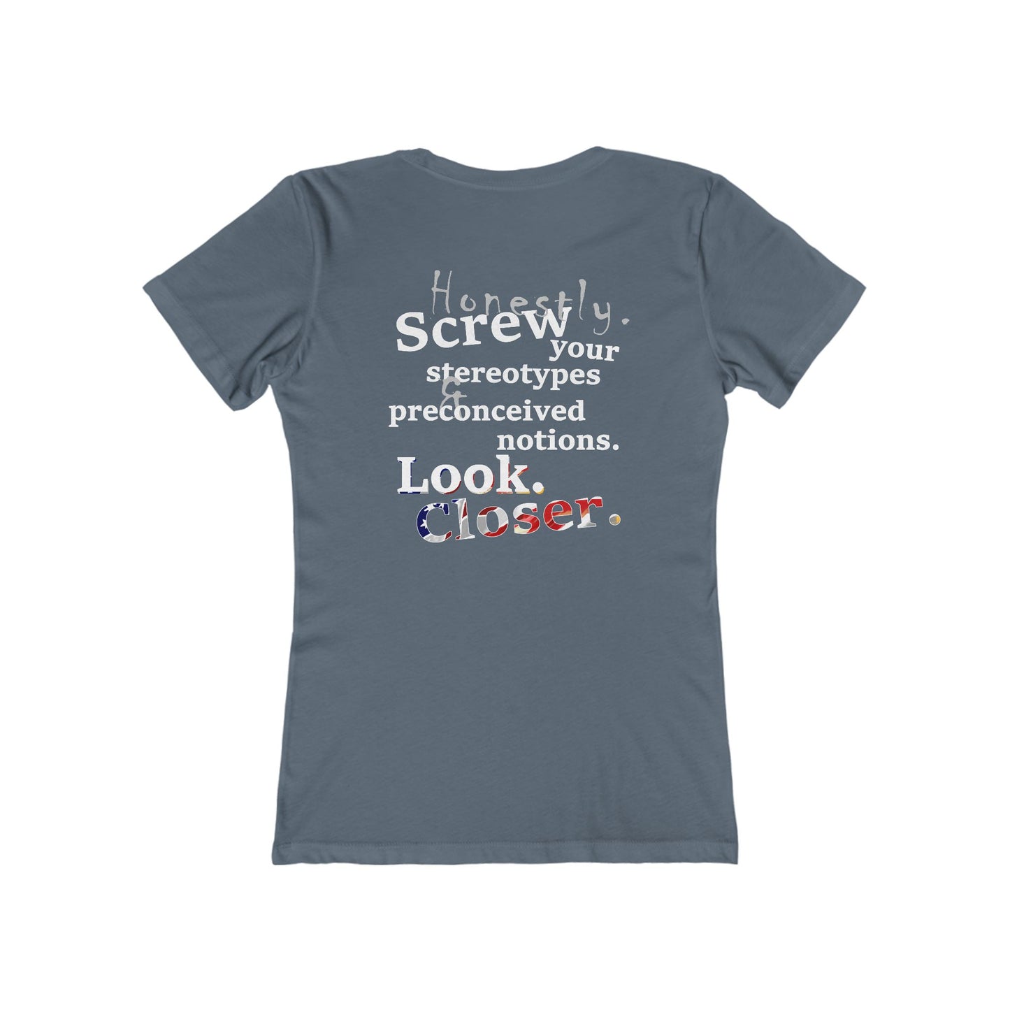 Look. Closer. (Women's Boyfriend Tee)