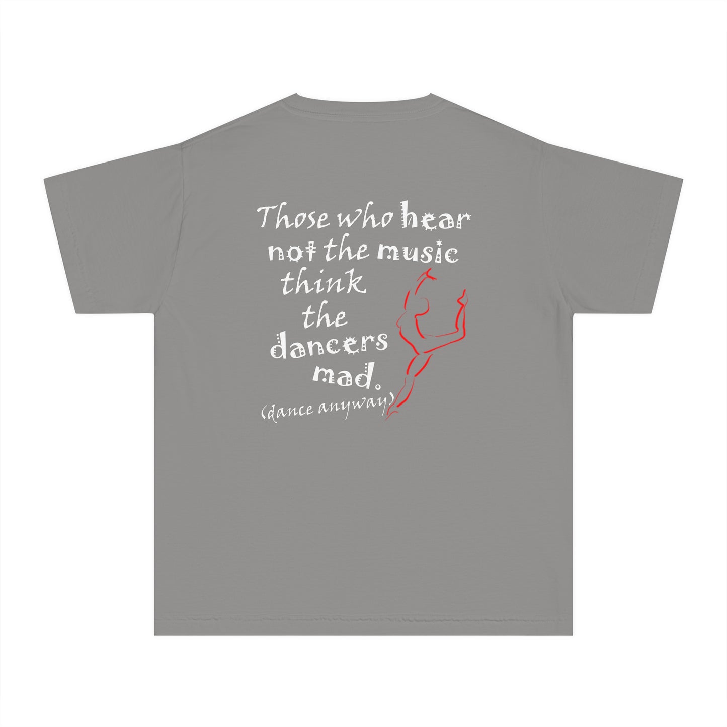 Ballerina; Those Who Hear Not the Music (Youth Tee)