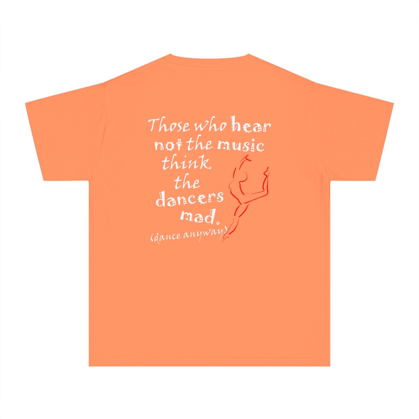 Ballerina; Those Who Hear Not the Music (Youth Tee)