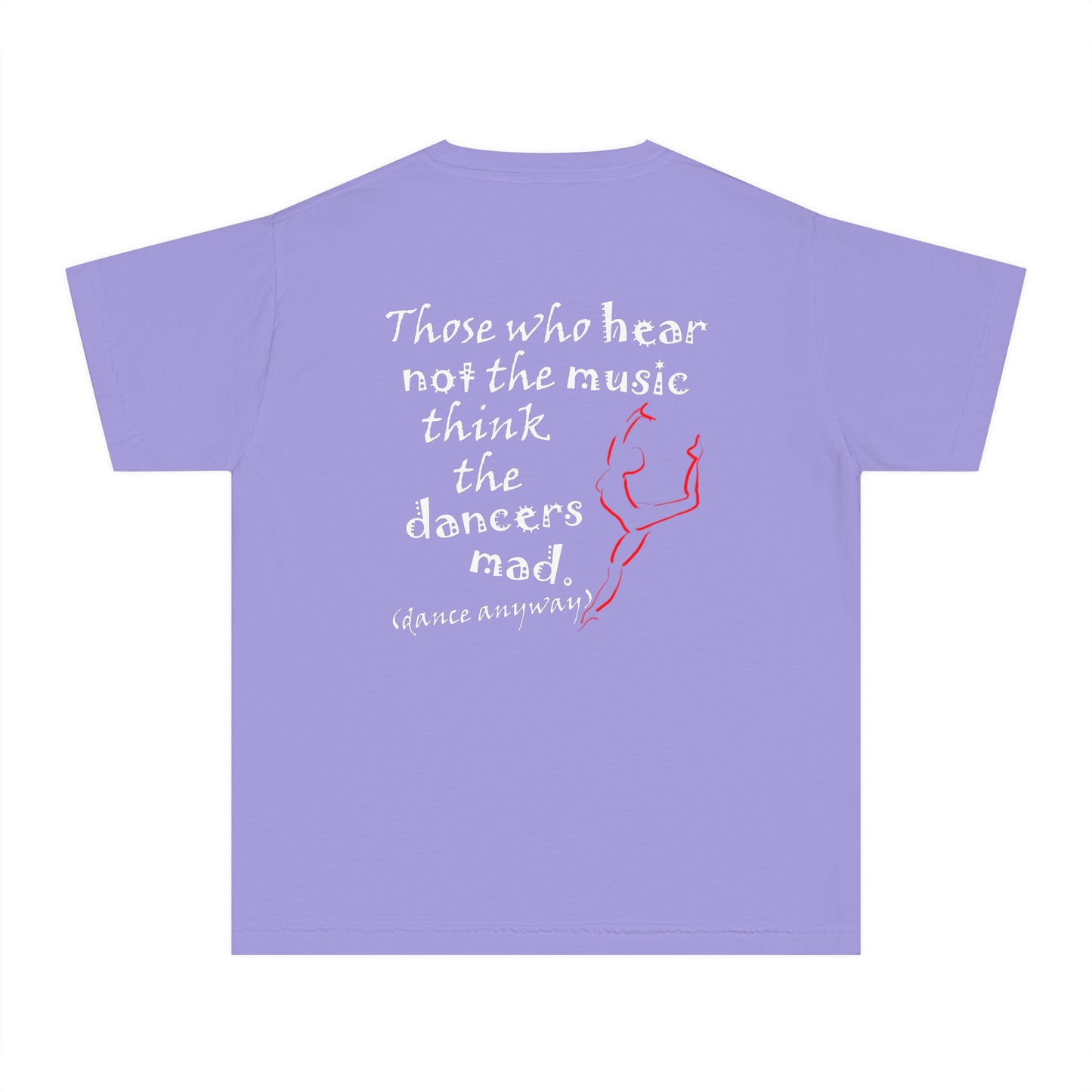 Ballerina; Those Who Hear Not the Music (Youth Tee)