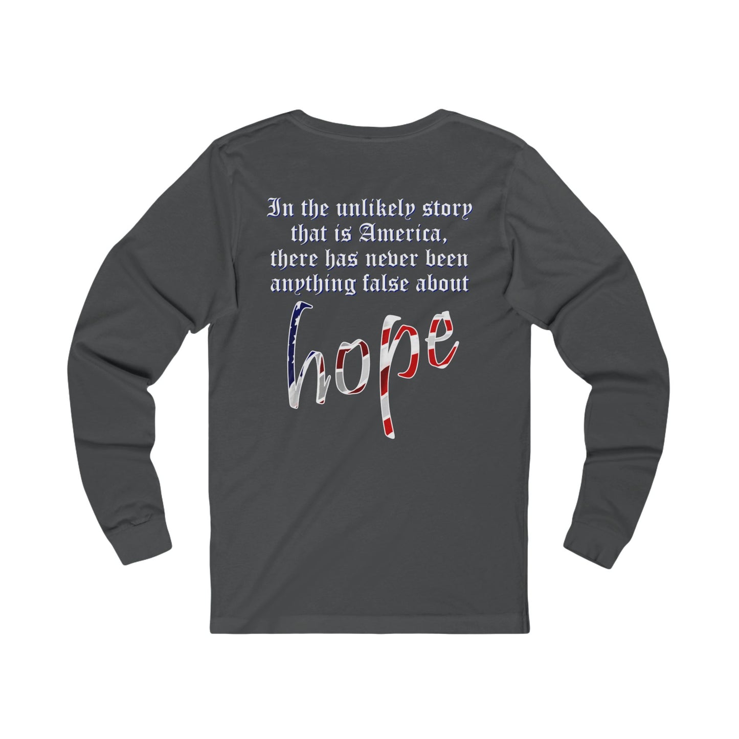 In the Unlikely Story that is America (Jersey Long Sleeve)