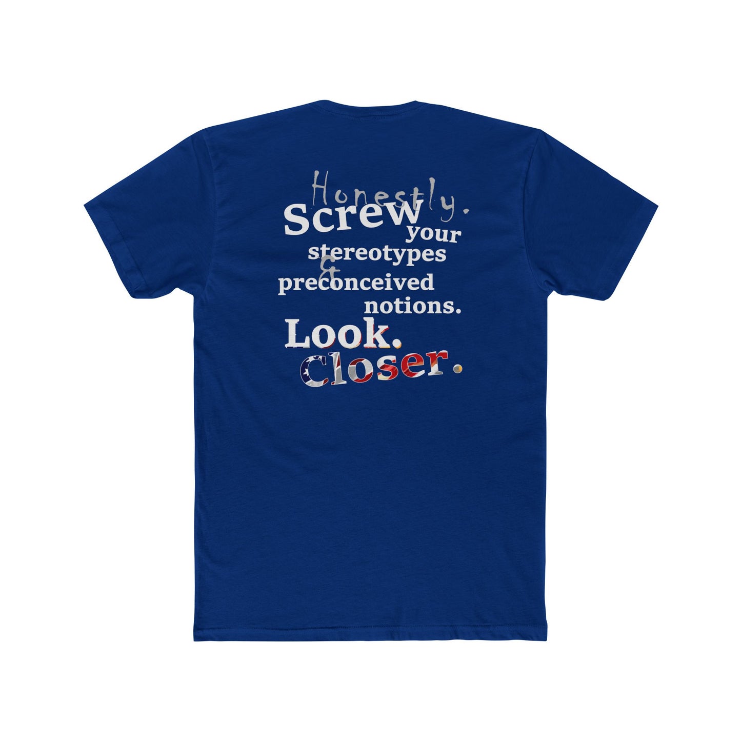 Look. Closer. (Cotton Crew Tee)