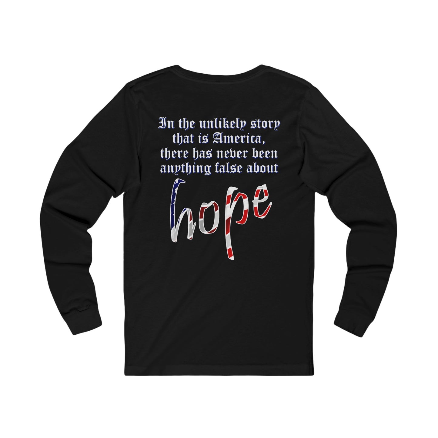 In the Unlikely Story that is America (Jersey Long Sleeve)