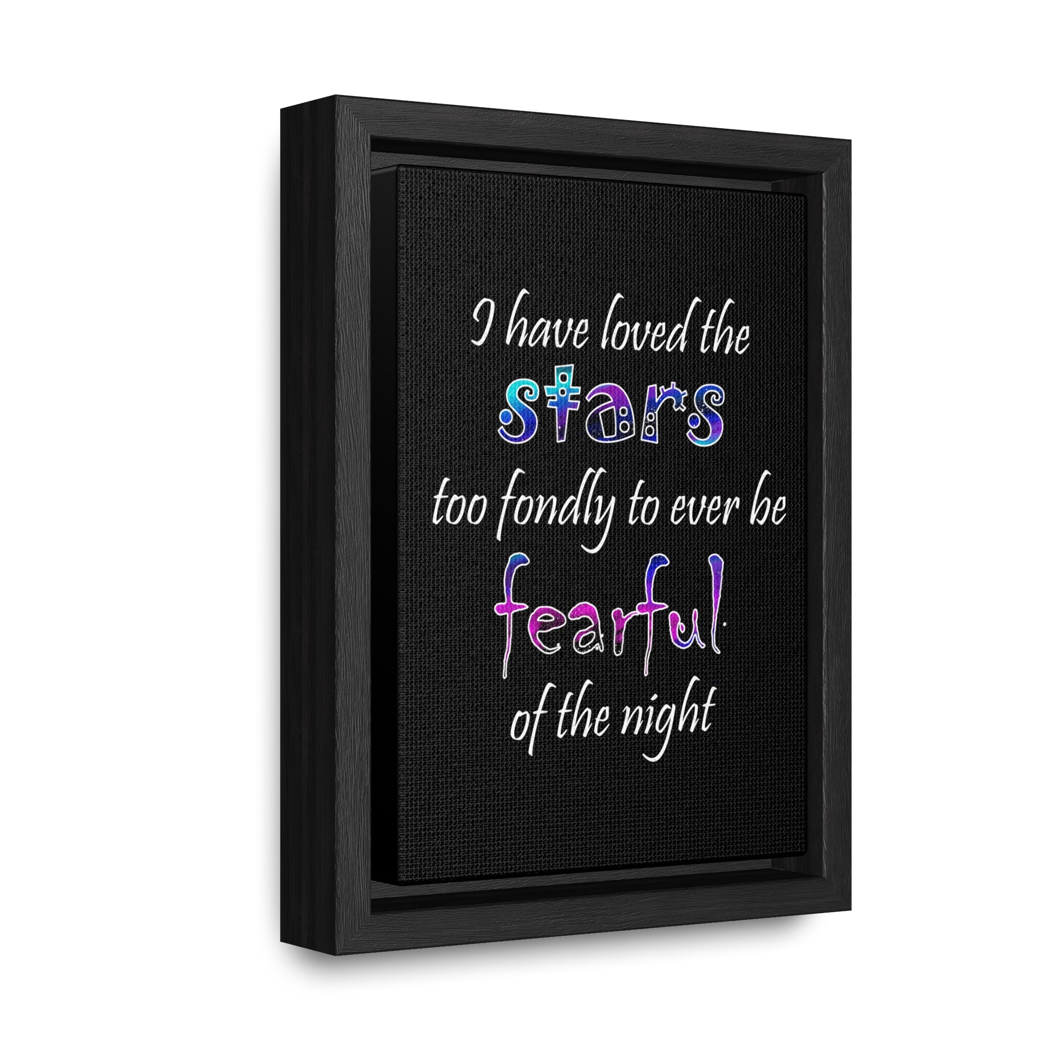 I Have Loved the Stars (Gallery Canvas, Vertical Frame)