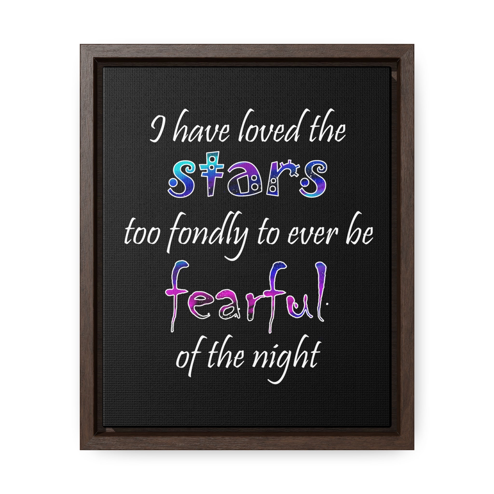 I Have Loved the Stars (Gallery Canvas, Vertical Frame)