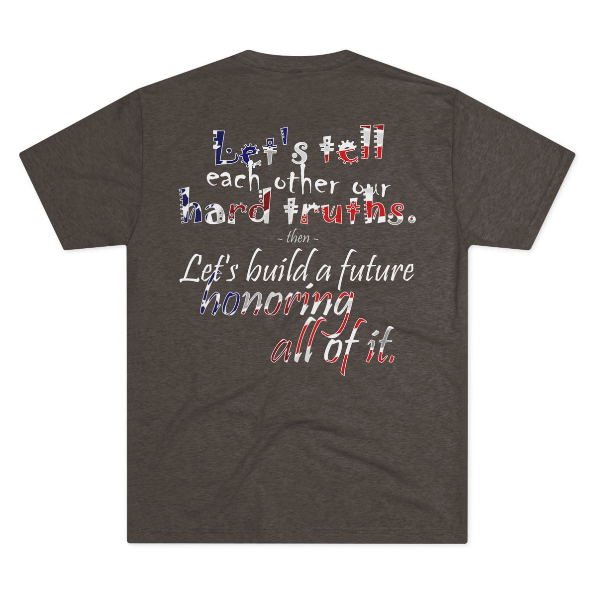 Hard Truths (Triblend Crew Tee)