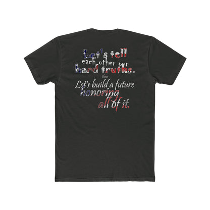 Hard Truths (Cotton Crew Tee)