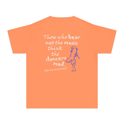 Hip Hop Girl; Those Who Hear Not the Music (Youth Tee)