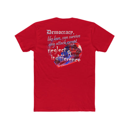 Democracy, Like Love, Can Survive (Cotton Crew Tee)