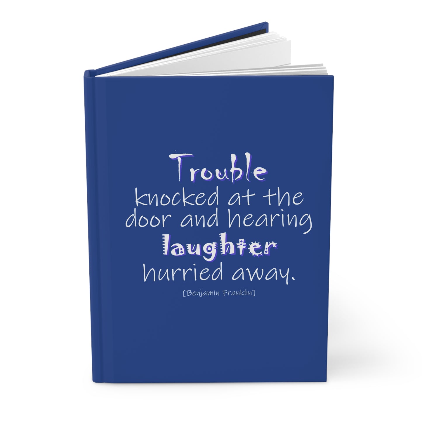 Trouble Knocked at the Door (Hardcover Journal)