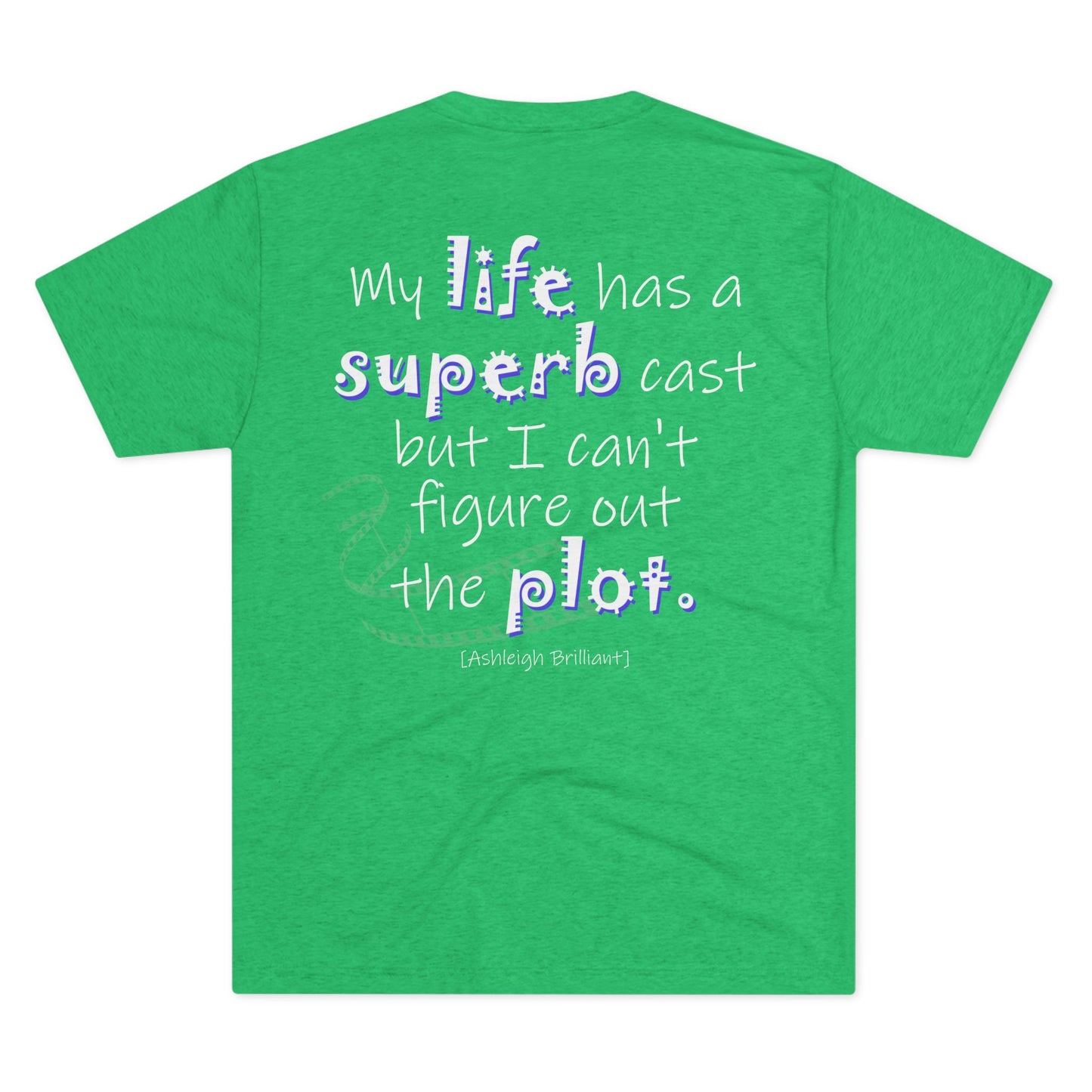 My Life Has A Superb Cast (Triblend Crew Tee)