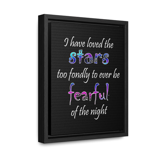 I Have Loved the Stars (Gallery Canvas, Vertical Frame)