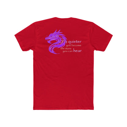 Quieter You Become (Cotton Crew Tee)