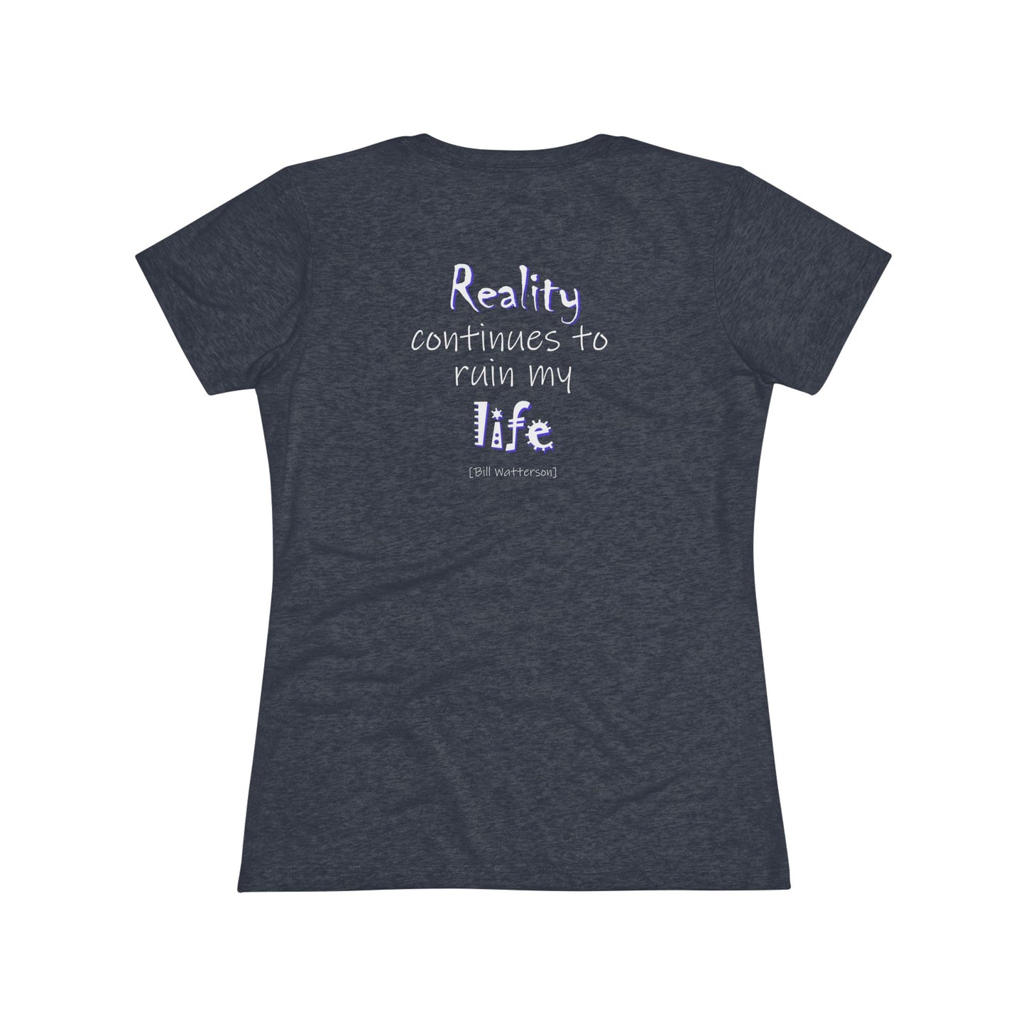 Reality Continues (Women's Triblend Tee)