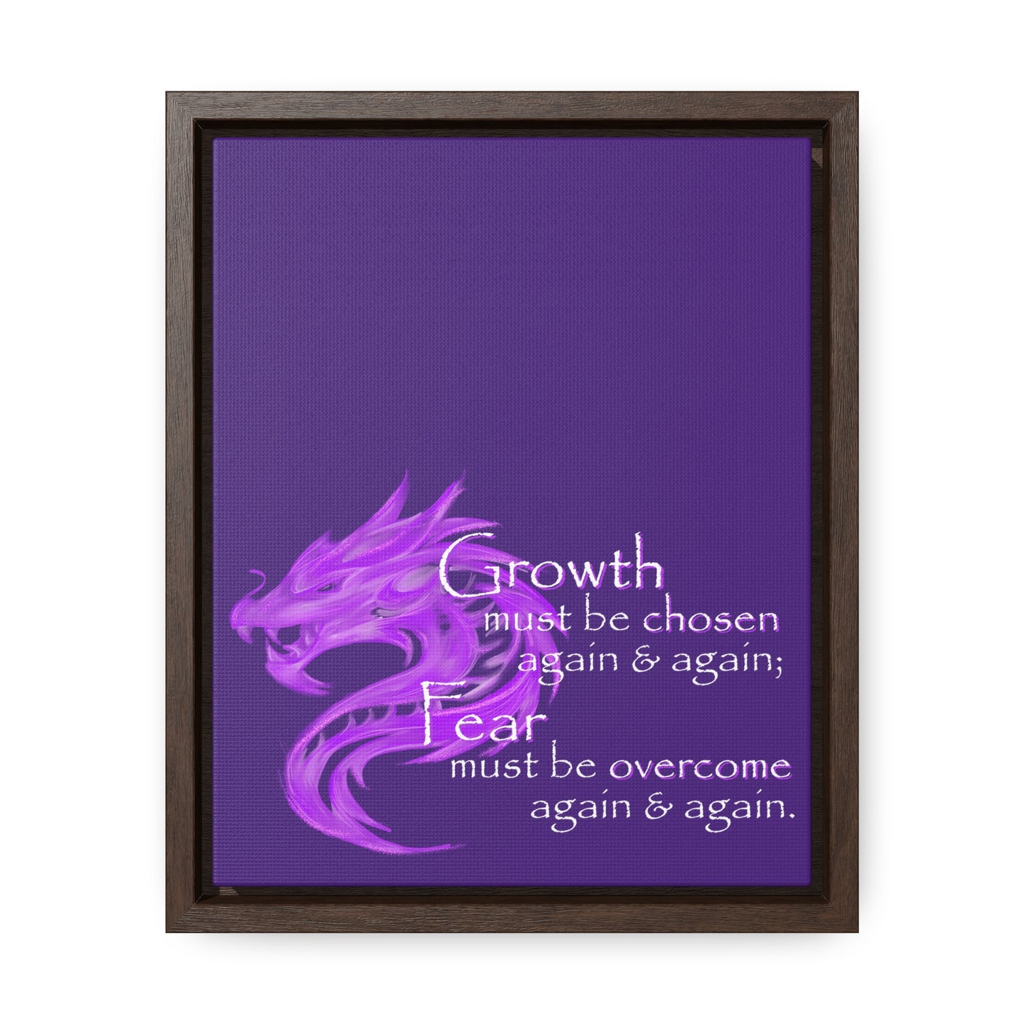 Growth Must Be Chosen (Gallery Canvas, Vertical Frame)