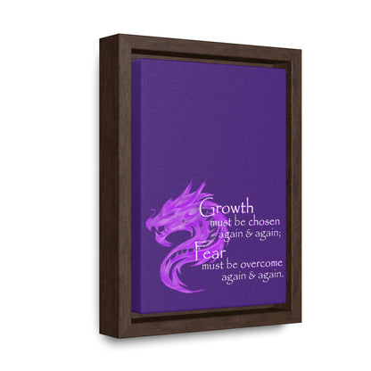 Growth Must Be Chosen (Gallery Canvas, Vertical Frame)