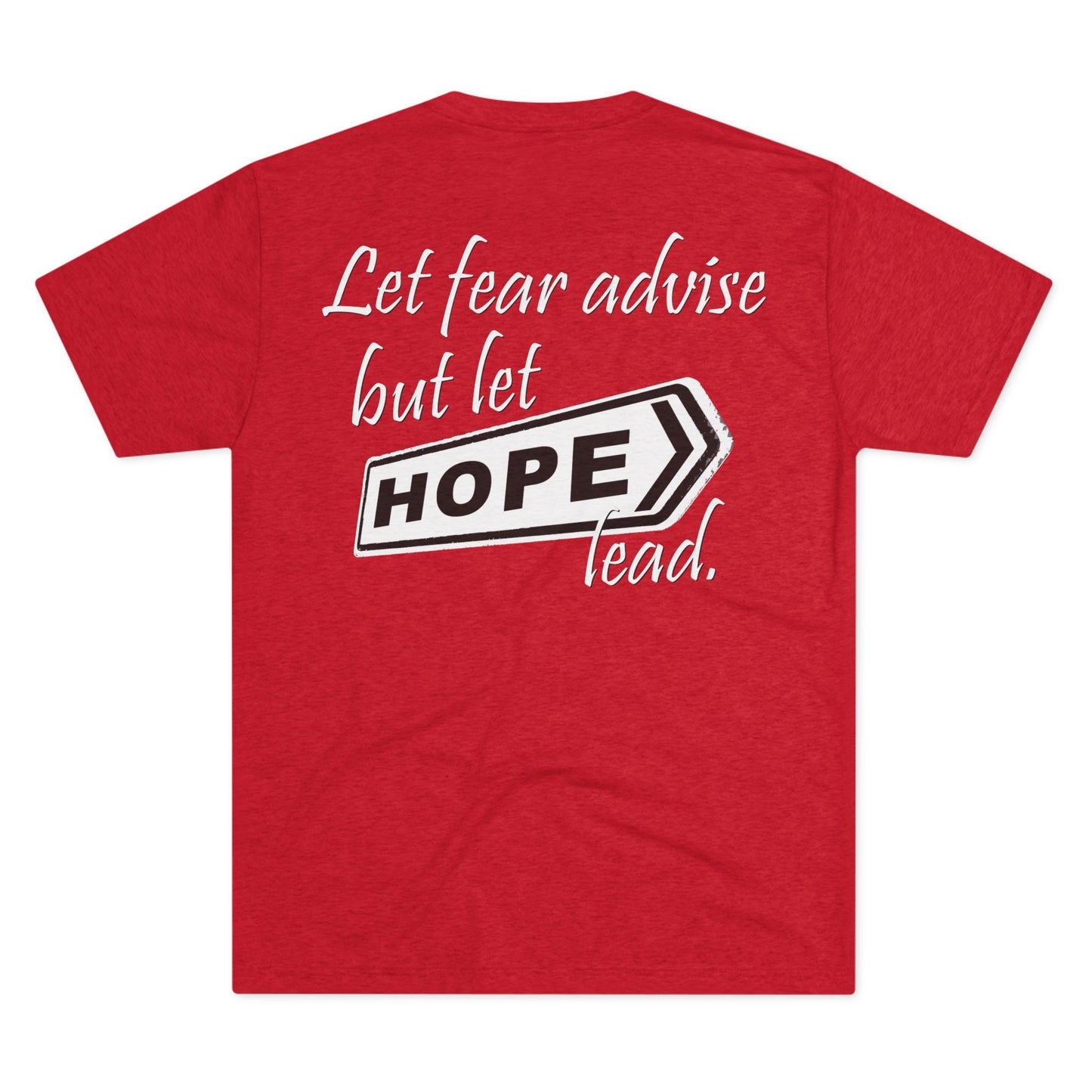 Let Hope Lead (Triblend Crew Tee)