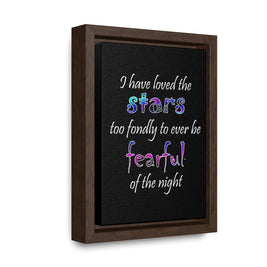 I Have Loved the Stars (Gallery Canvas, Vertical Frame)