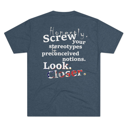 Look. Closer. (Triblend Crew Tee)