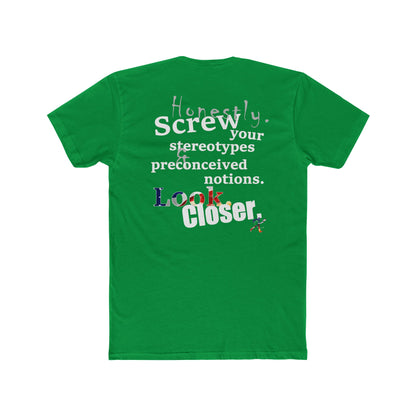 Look. Closer. (Cotton Crew Tee)