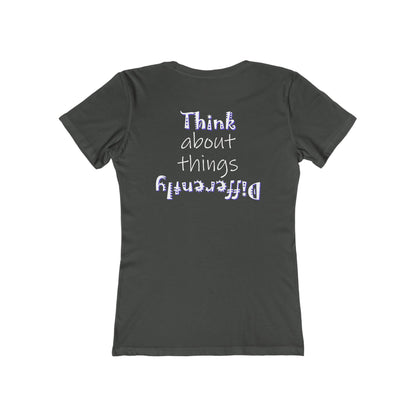 Think About Things Differently (Women's Boyfriend Tee)