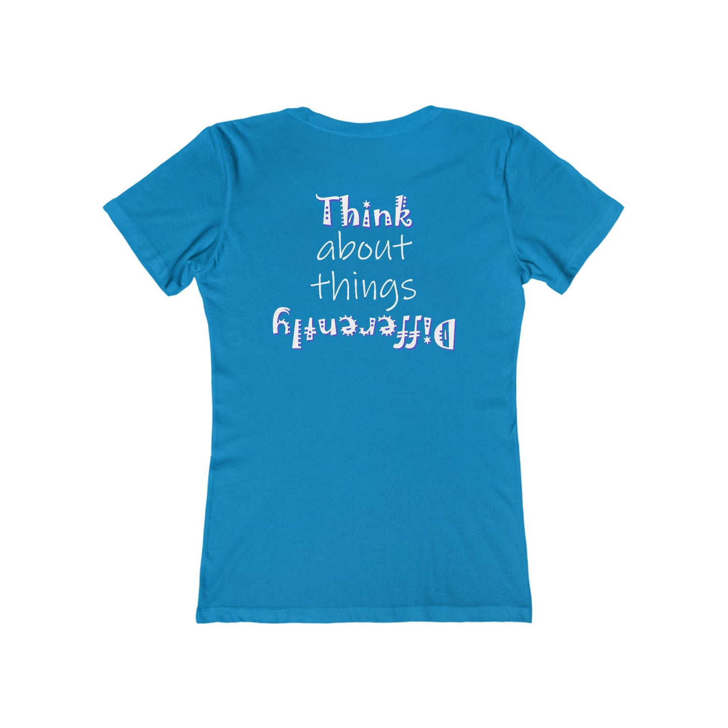 Think About Things Differently (Women's Boyfriend Tee)