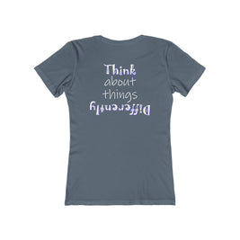 Think About Things Differently (Women's Boyfriend Tee)