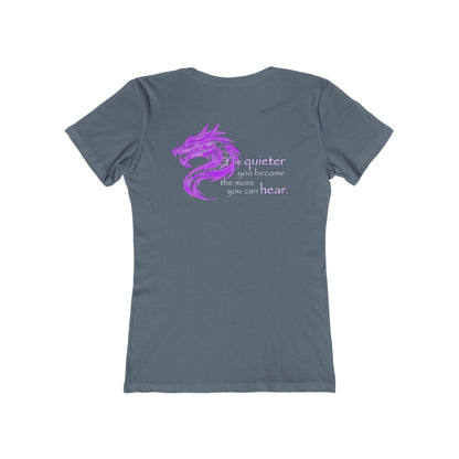 Quieter You Become (Women's Boyfriend Tee)